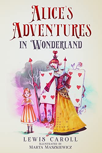 Alice's Adventures in Wonderland (Illustrated by Marta Maszkiewicz) von Language Mastery Publishing